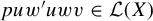 p u w prime u w v element of script upper L left parenthesis upper X right parenthesis