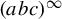 left parenthesis a b c right parenthesis Superscript infinity