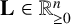 bold upper L element of double struck upper R Subscript greater than or equals 0 Superscript n