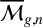 script upper M overbar Subscript g comma n