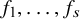 f 1 comma ellipsis comma f Subscript s Baseline
