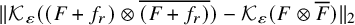 StartMetric script upper K Subscript epsilon Baseline left parenthesis left parenthesis upper F plus f Subscript r Baseline right parenthesis circled times ModifyingAbove left parenthesis upper F plus f Subscript r Baseline right parenthesis With quotation dash right parenthesis minus script upper K Subscript epsilon Baseline left parenthesis upper F circled times upper F overbar right parenthesis EndMetric Subscript 2