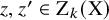 z comma z prime element of normal upper Z Subscript k Baseline left parenthesis normal upper X right parenthesis