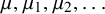 mu comma mu 1 comma mu 2 comma ellipsis