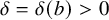 delta equals delta left parenthesis b right parenthesis greater than 0