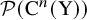 script upper P left parenthesis normal upper C Superscript n Baseline left parenthesis normal upper Y right parenthesis right parenthesis