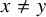 x not equals y