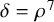 delta equals rho Superscript 7