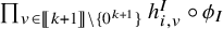 product Underscript v element of left bracket left bracket k plus 1 right bracket right bracket minus StartSet 0 Superscript k plus 1 Baseline EndSet Endscripts h Subscript i comma v Superscript upper I ring phi Subscript upper I