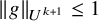 StartMetric g EndMetric Subscript upper U Sub Superscript k plus 1 Baseline less than or equals 1