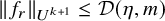 StartMetric f Subscript r Baseline EndMetric Subscript upper U Sub Superscript k plus 1 Baseline less than or equals script upper D left parenthesis eta comma m right parenthesis