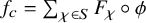 f Subscript c Baseline equals sigma summation Underscript chi element of upper S Endscripts upper F Subscript chi Baseline ring phi