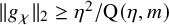 StartMetric g Subscript chi Baseline EndMetric Subscript 2 Baseline greater than or equals eta squared divided by normal upper Q left parenthesis eta comma m right parenthesis