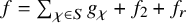 f equals sigma summation Underscript chi element of upper S Endscripts g Subscript chi Baseline plus f 2 plus f Subscript r