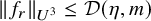 StartMetric f Subscript r Baseline EndMetric Subscript upper U cubed Baseline less than or equals script upper D left parenthesis eta comma m right parenthesis