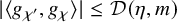StartAbsoluteValue left angle bracket g Subscript chi Sub Superscript prime Subscript Baseline comma g Subscript chi Baseline right angle bracket EndAbsoluteValue less than or equals script upper D left parenthesis eta comma m right parenthesis