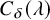 upper C Subscript delta Baseline left parenthesis lamda right parenthesis