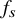 f Subscript s