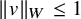 StartMetric v EndMetric Subscript upper W Baseline less than or equals 1