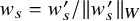w Subscript s Baseline equals w prime Subscript s Baseline divided by StartMetric w prime Subscript s EndMetric Subscript upper W