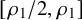 left bracket rho 1 divided by 2 comma rho 1 right bracket