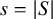 s equals StartAbsoluteValue upper S EndAbsoluteValue