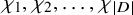 chi 1 comma chi 2 comma ellipsis comma chi Subscript StartAbsoluteValue upper D EndAbsoluteValue Baseline