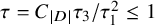tau equals upper C Subscript StartAbsoluteValue upper D EndAbsoluteValue Baseline tau 3 divided by tau 1 squared less than or equals 1