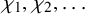 chi 1 comma chi 2 comma ellipsis
