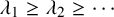 lamda 1 greater than or equals lamda 2 greater than or equals midline horizontal ellipsis