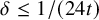 delta less than or equals 1 divided by left parenthesis 24 t right parenthesis