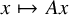 x right arrow from bar upper A x
