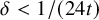 delta less than 1 divided by left parenthesis 24 t right parenthesis