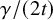 gamma divided by left parenthesis 2 t right parenthesis