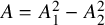 upper A equals upper A 1 squared minus upper A 2 squared