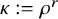 kappa colon equals rho Superscript r