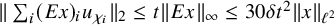 StartMetric sigma summation Underscript i Endscripts left parenthesis upper E x right parenthesis Subscript i Baseline u Subscript chi Sub Subscript i Subscript Baseline EndMetric Subscript 2 Baseline less than or equals t StartMetric upper E x EndMetric Subscript infinity Baseline less than or equals 30 delta t squared StartMetric x EndMetric Subscript script l squared
