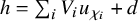 h equals sigma summation Underscript i Endscripts upper V Subscript i Baseline u Subscript chi Sub Subscript i Baseline plus d