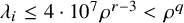 lamda Subscript i Baseline less than or equals 4 dot 10 Superscript 7 Baseline rho Superscript r minus 3 Baseline less than rho Superscript q