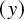 left parenthesis y right parenthesis