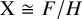 normal upper X approximately equals upper F divided by upper H
