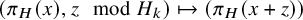 left parenthesis pi Subscript upper H Baseline left parenthesis x right parenthesis comma z mod upper H Subscript k Baseline right parenthesis right arrow from bar left parenthesis pi Subscript upper H Baseline left parenthesis x plus z right parenthesis right parenthesis