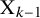 normal upper X Subscript k minus 1