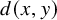 d left parenthesis x comma y right parenthesis