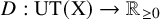 upper D colon upper U upper T left parenthesis normal upper X right parenthesis right arrow double struck upper R Subscript greater than or equals 0 Baseline
