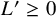 upper L prime greater than or equals 0