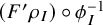 left parenthesis upper F prime rho Subscript upper I Baseline right parenthesis ring phi Subscript upper I Superscript negative 1