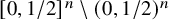 left bracket 0 comma 1 divided by 2 right bracket Superscript n Baseline minus left parenthesis 0 comma 1 divided by 2 right parenthesis Superscript n
