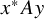 x Superscript asterisk Baseline upper A y