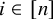 i element of left bracket n right bracket